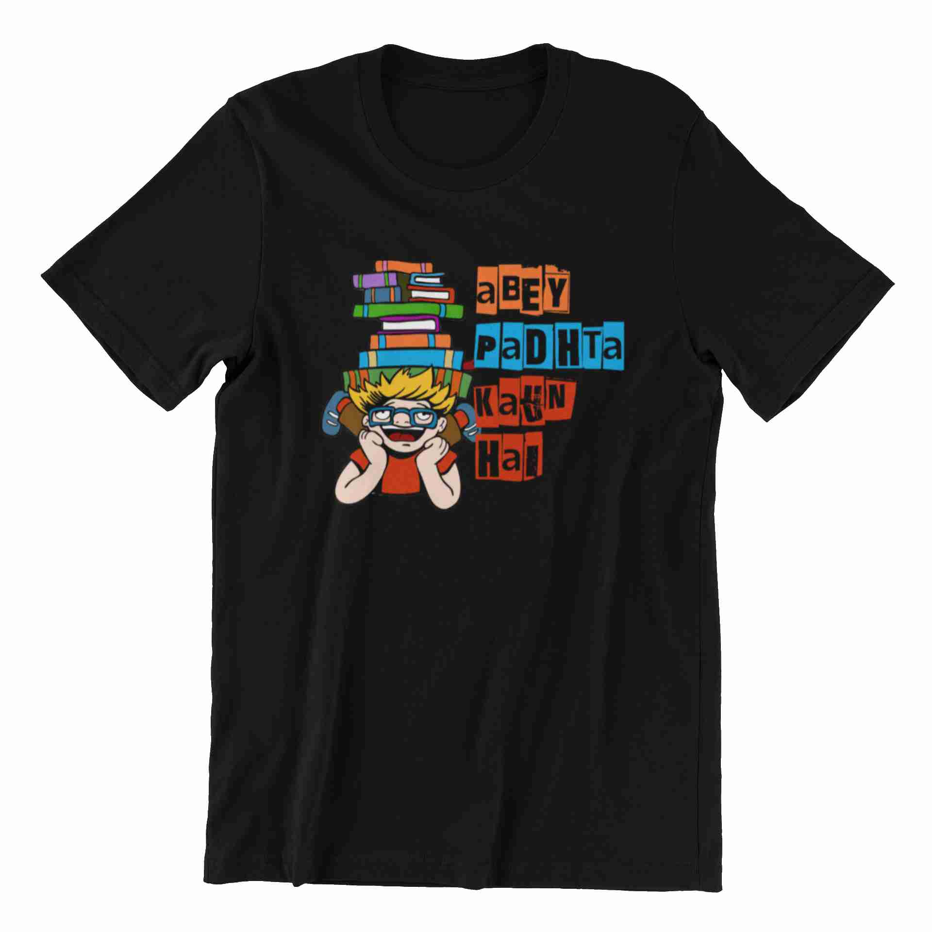 Abey Padhta Kaun Hai – Black Printed T-Shirt – Funny Student Quote Tee abey padhta kaun hai tshirt1