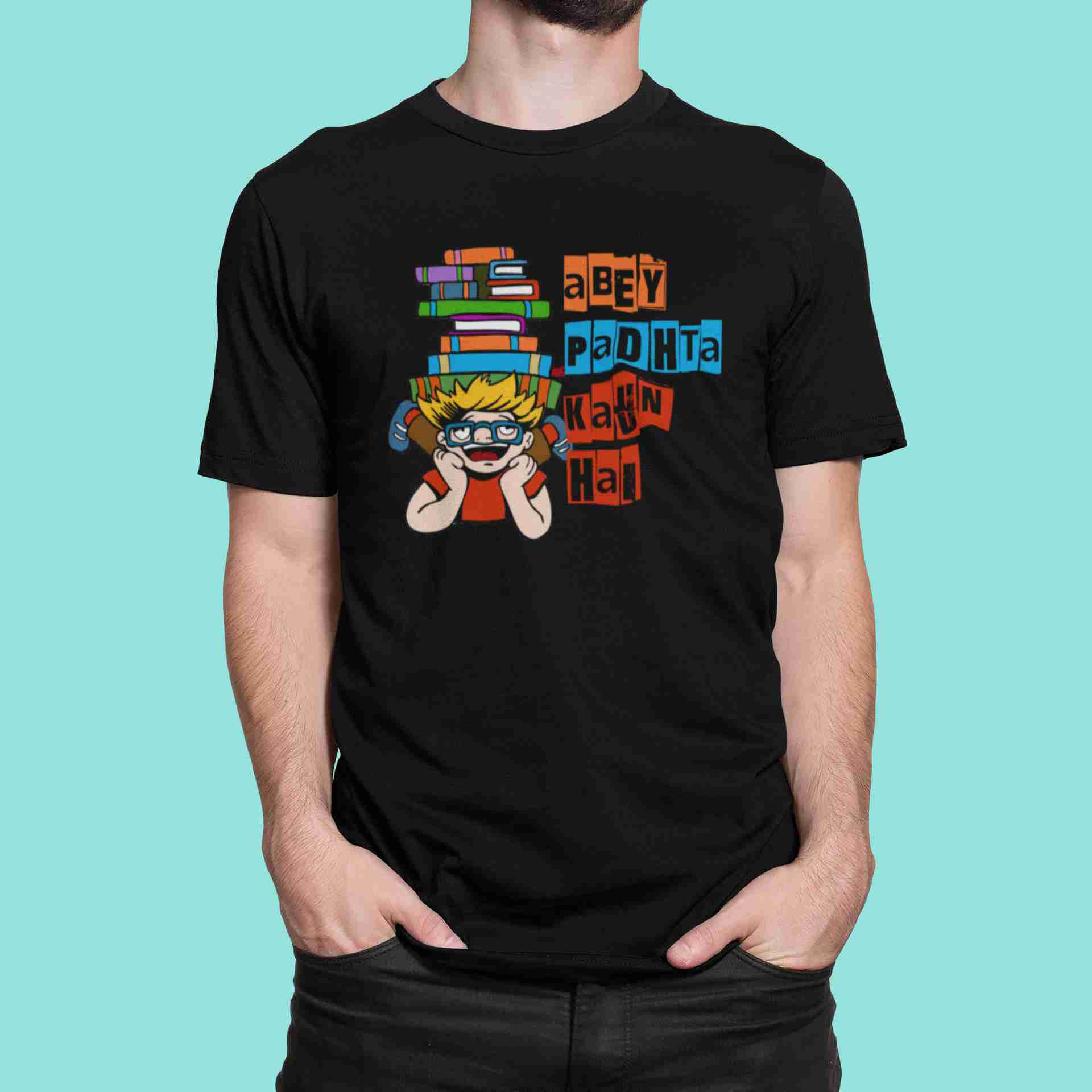 Abey Padhta Kaun Hai – Black Printed T-Shirt – Funny Student Quote Tee abey padhta kaun hai tshirt4