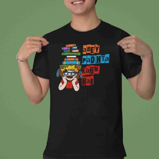 Abey Padhta Kaun Hai – Black Printed T-Shirt – Funny Student Quote Tee abey padhta kaun hai tshirt6