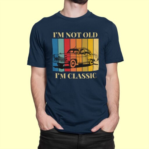 i am not old i am classic car statement tshirt navy 3