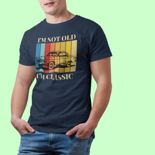 i am not old i am classic car statement tshirt navy 5