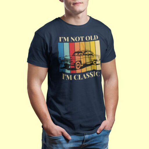 i am not old i am classic car statement tshirt navy 7