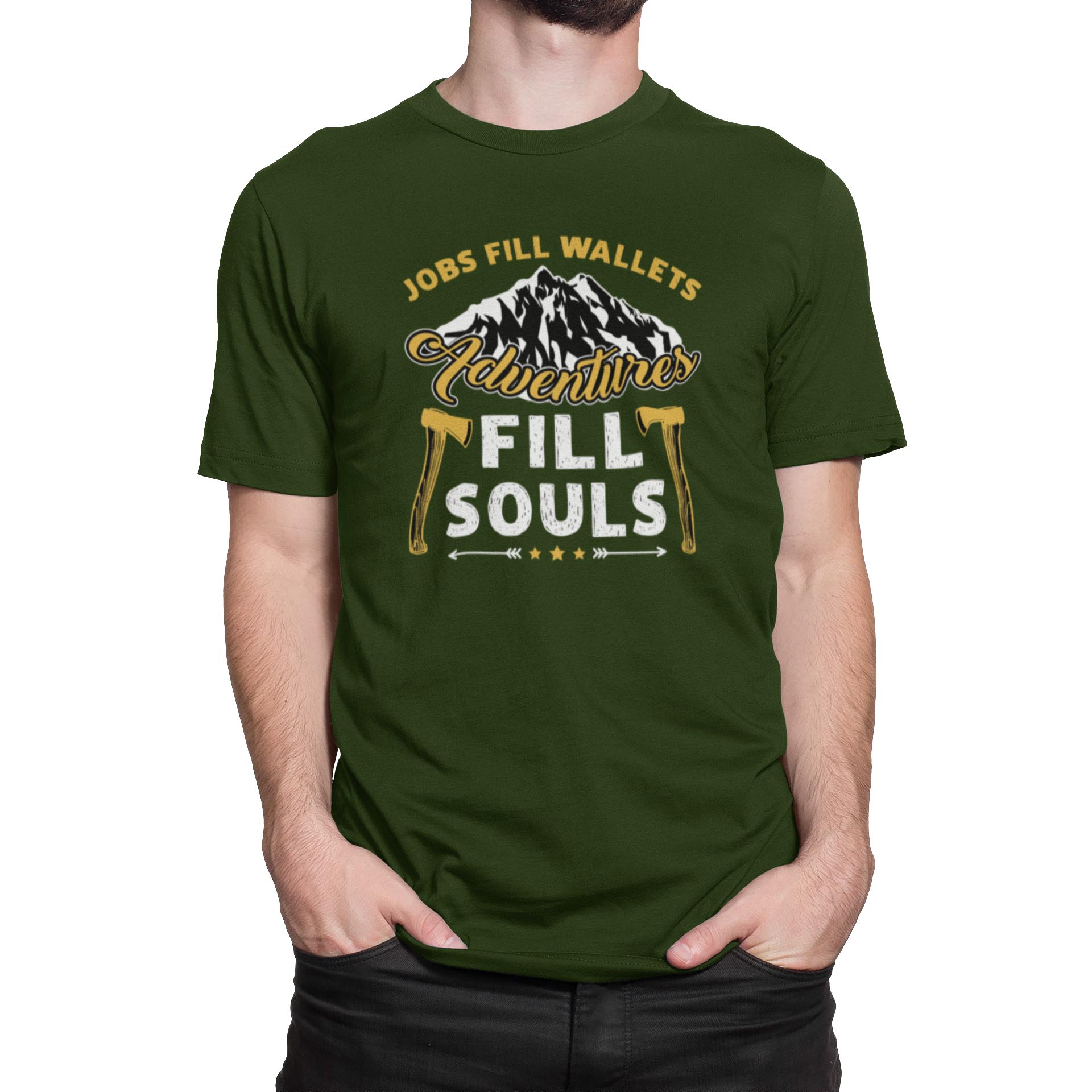 Jobs Fill Wallets, But Adventure Fills Souls – Olive t-shirt jobs fill wallets model2