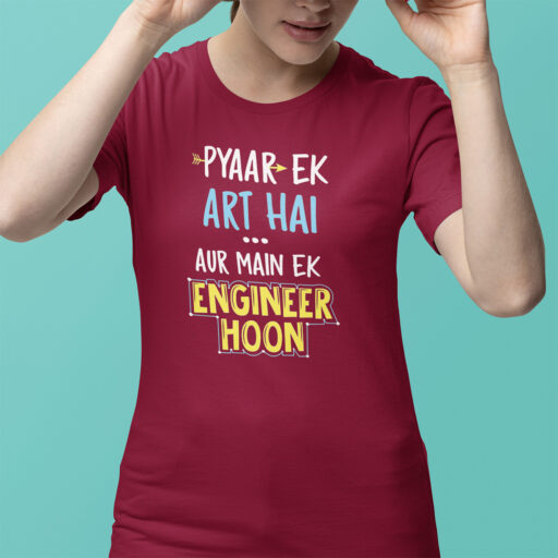 maroon pyaar ek art hai engineer tshirt w2