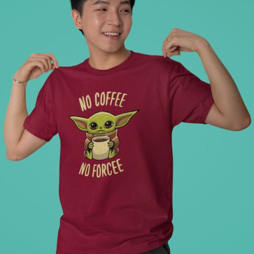 No Coffee No Forcee – Maroon T-Shirt (Baby Yoda Graphic) no coffeee no forcee maroon 3
