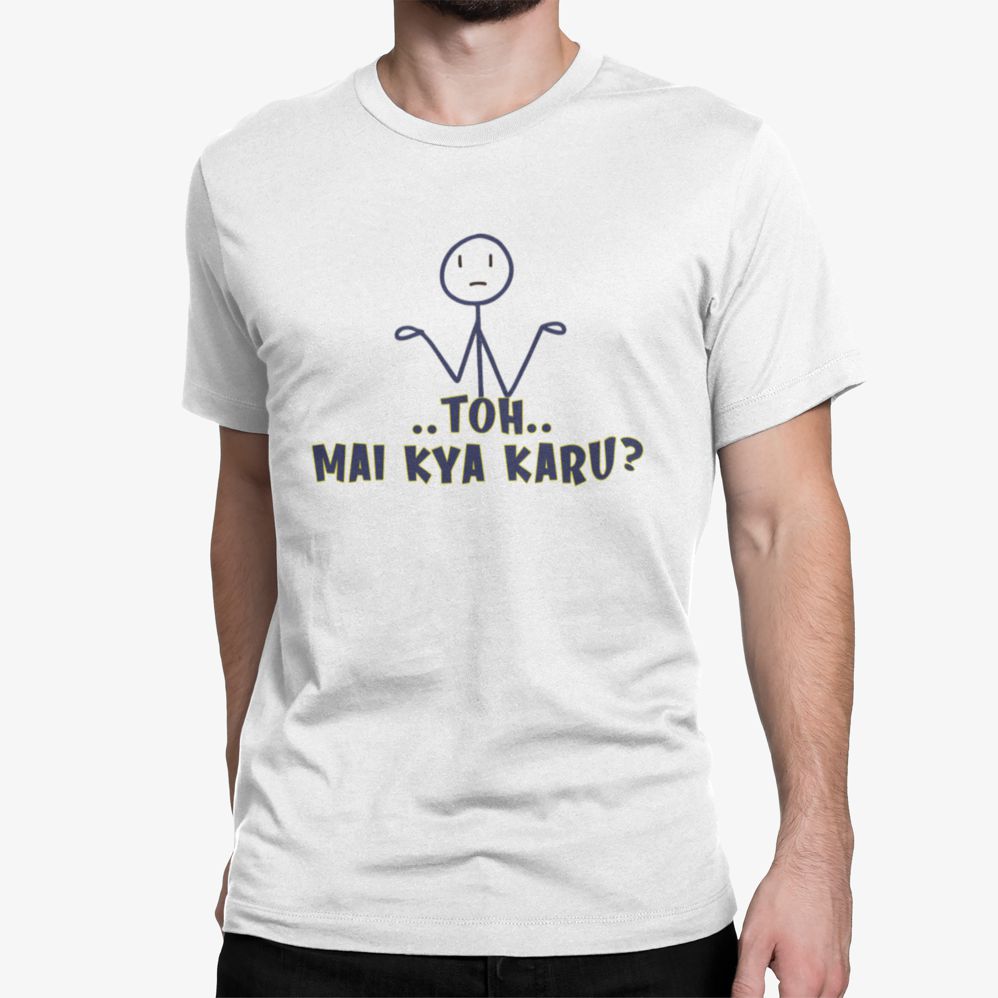 Toh Mai Kya Karu Stick Figure White T-Shirt | Funny Hindi Graphic Tee toh main kya karu2