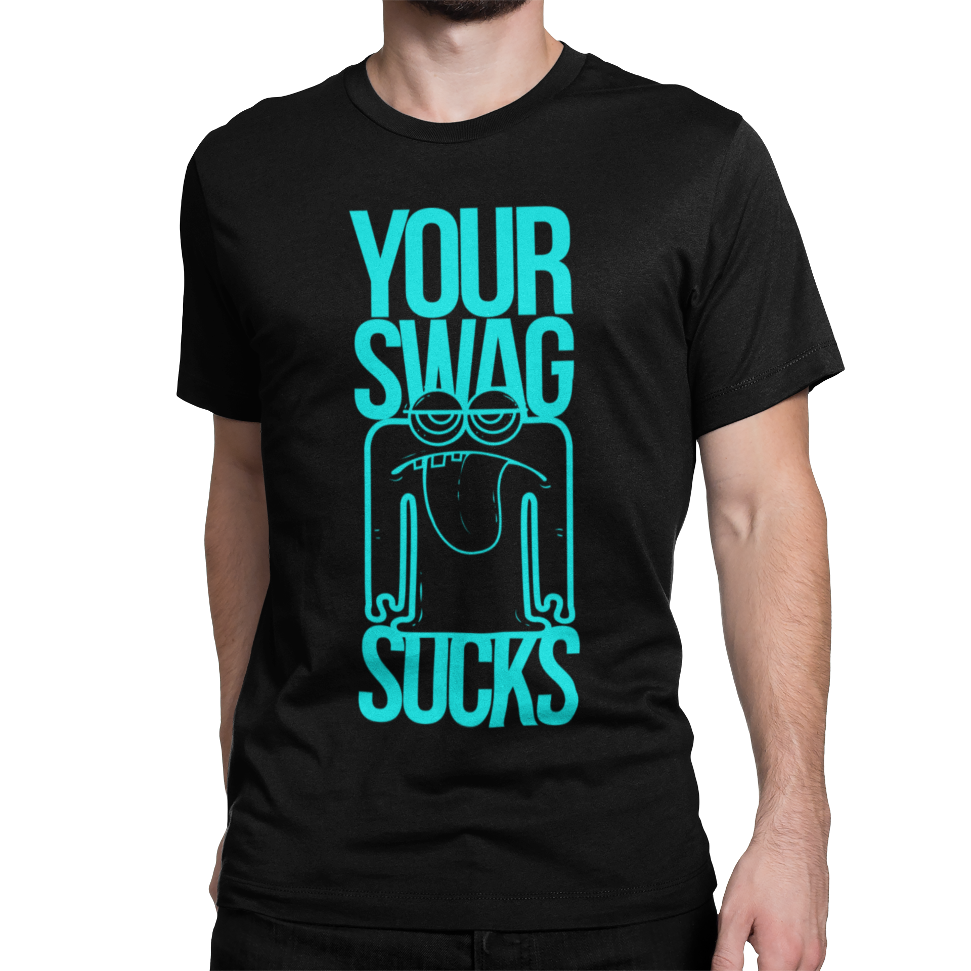 Your Swag Sucks – Funny Black T-shirt your swag sucks funny statement tshirt black 2