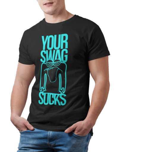 Your Swag Sucks – Funny Black T-shirt your swag sucks funny statement tshirt black 7